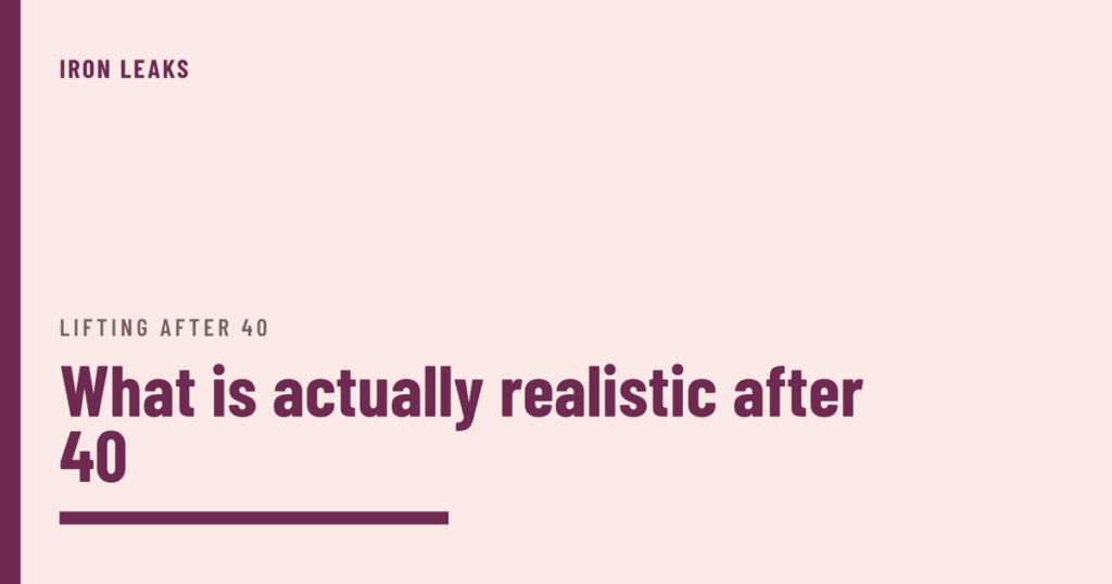 Blush cover with a plum bar down the left edge, the label lifting after 40, the headline what is actually realistic after 40 in plum, and a thick plum rule beneath it