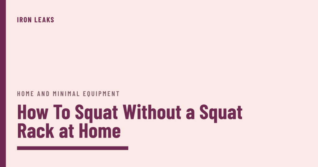 Blush cover with a plum bar down the left edge, the label home and minimal equipment, the headline How To Squat Without a Squat Rack at Home in plum, and a thick plum rule beneath it