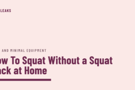 Blush cover with a plum bar down the left edge, the label home and minimal equipment, the headline How To Squat Without a Squat Rack at Home in plum, and a thick plum rule beneath it